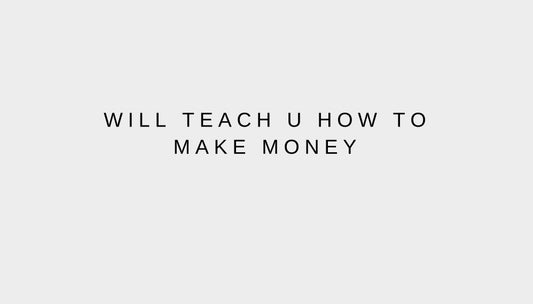 will teach u how to make money